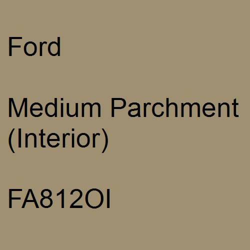 Ford, Medium Parchment (Interior), FA812OI.